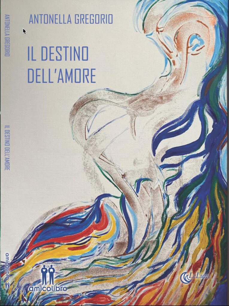 Antonella Gregorio - Il Destino dell'Amore