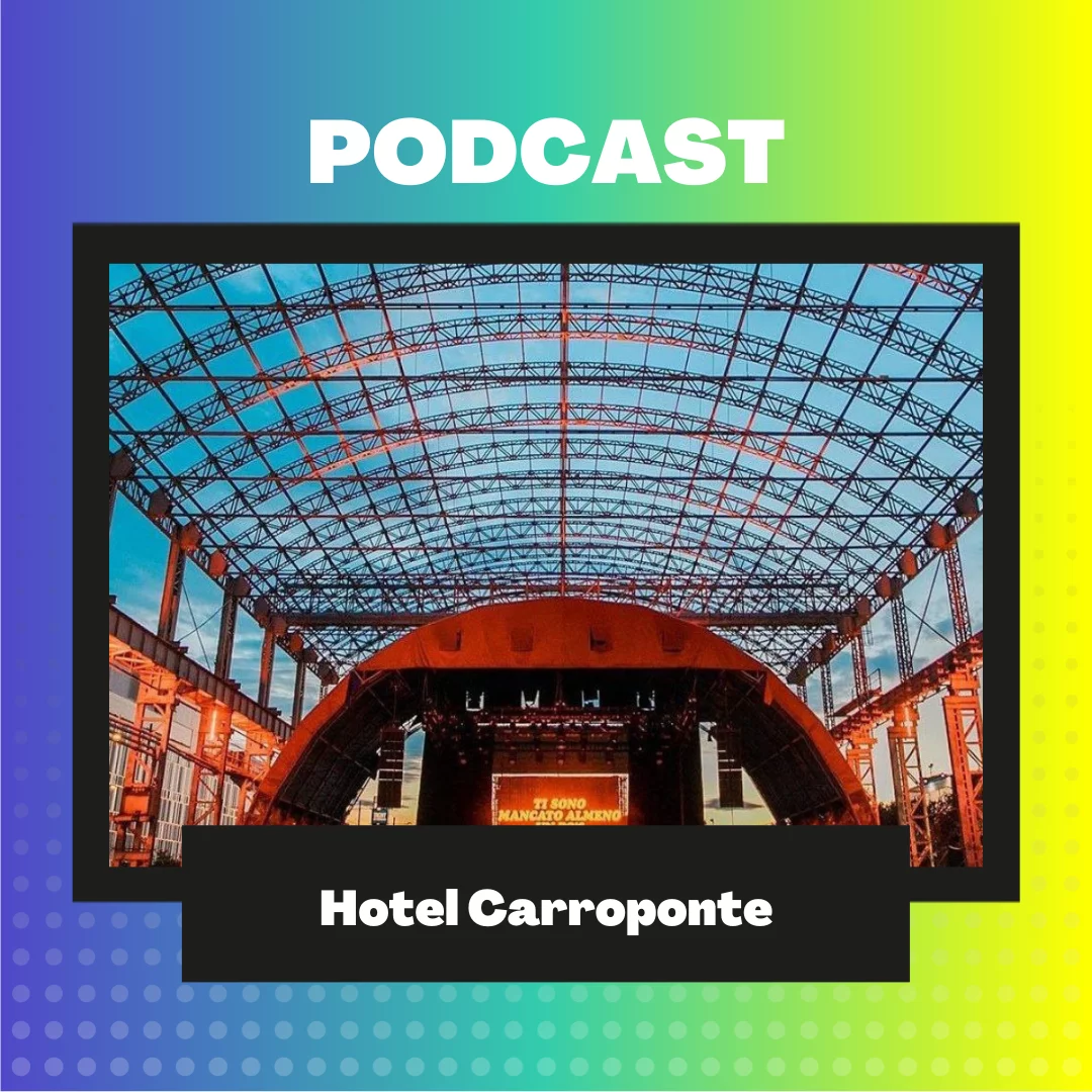 podcast hotel carroponte